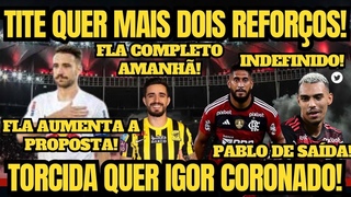 TITE QUER MAIS DOIS REFOROS/ NOVA PROPOSTA POR ORTIZ/ TORCIDA QUER IGOR CORONADO/ PABLO SAINDO!
