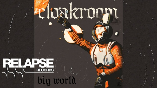 CLOAKROOM Big World (2016,