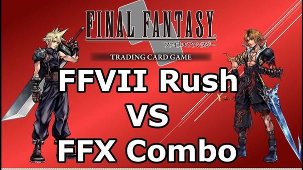 Final Fantasy TCG Duel Series FFVII Rush VS FFX Combo (
