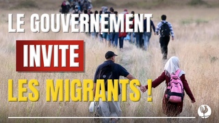LE GOUVERNEMENT INVITE LES MIGRANTS !