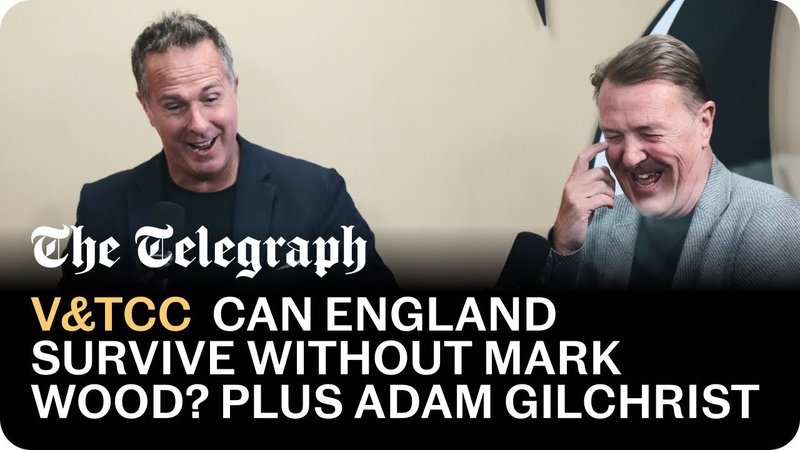 Can England survive without Mark Wood Plus, Michael gets a Phone Call , VTCC