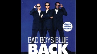 Bad Boys Blue - Back - Megamix Vol. 1