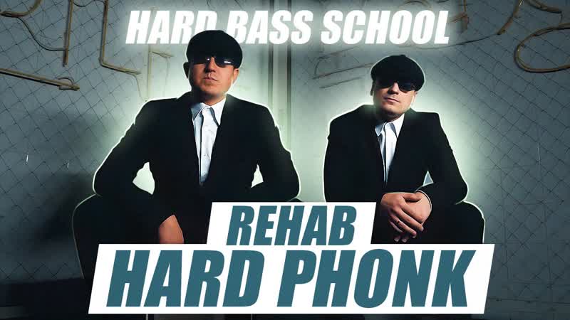 Hard Bass School REHAB ( Hard
