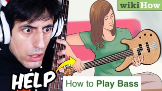 Pro Bassist Relearns BASS Using Online Tutorials (Gone WRONG)