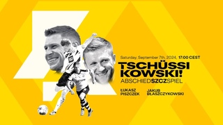 Live: Tschüssikowski - Das Abschiedszczspiel von Piszczek & Kuba