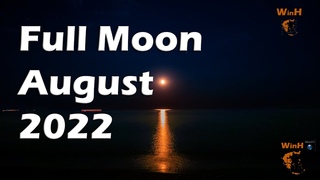Full Moon August 2022