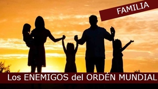 Quieren DESTRUIR la FAMILIA. ¿PERO POR QUÉ? ¿QUIÉN ESTÁ DETRÁS?