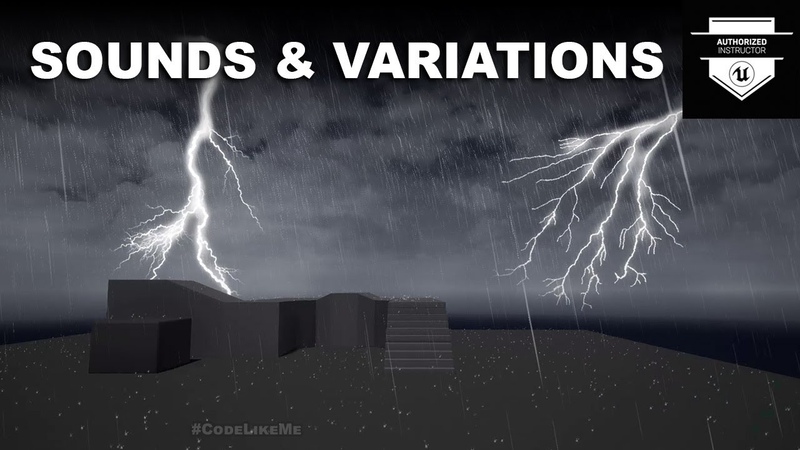 Unreal Engine Thunder Lightning Effect Part 3 Sounds and Lightning