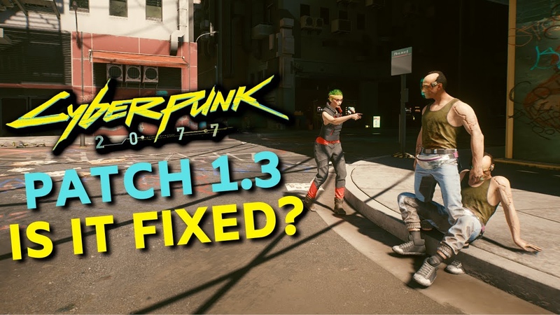Cyberpunk 2077 Is it Fixed Big Patch 1. 3 ( Bugs