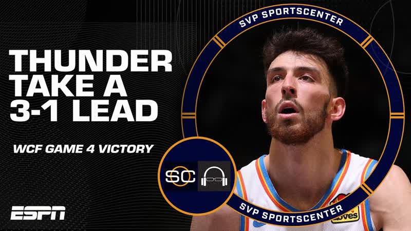 THUNDER TAKE GAME 4 Timberwolves fatigue, Chet Holmgrens defense more reaction , SC with