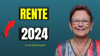 MEHR Rente ab 1. Juli 2024 - Jetzt steht die Anpassung fest!
