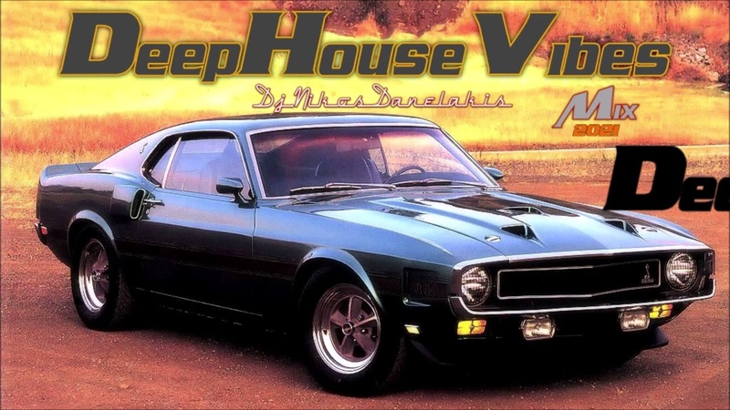 Deep House Vibes Mix (20) 2021 Danelakis, Best of Deep Vocal Chill