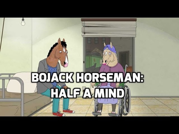 Bojack Horseman: Half A
