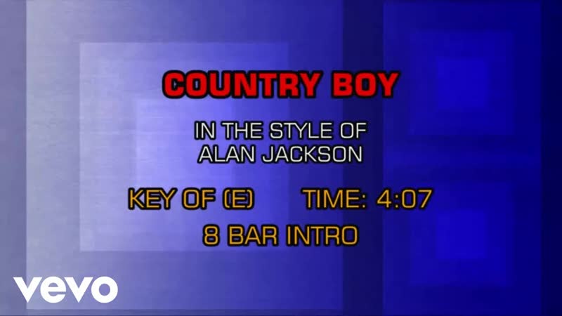 Alan Jackson Country Boy ( Karaoke Guide