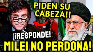 URGENTE! IRAN ANUNCIA VENGANZA contra MILEI PERO... ¡¡NO SE ESPERABAN ESTA RESPUESTA!! MILEI HABLO