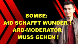AfD-WUNDER! ARD-Moderator MUSS GEHEN!
