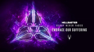Hellsystem - Embrace Our Suffering