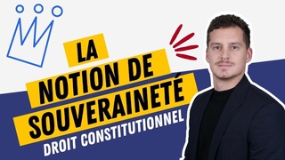 La notion de souverainete (Droit constitutionnel)