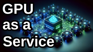 GPU AS A SERVICE: PROYECTOS QUE CREECERAN FUERTEMENTE