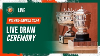 Roland-Garros 2024 Draw Ceremony | Roland-Garros