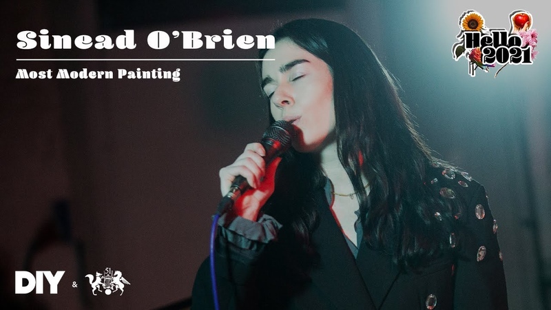 Sinead O Brien performs Most Modern Painting, DIY The state51 Conspiracy present Hello