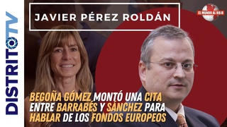 Begoa Gmez mont una cita entre Barrabs y Snchez para hablar de los fondos europeos