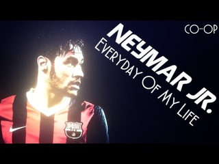 Neymar Jr. - Everyday Of My Life HD CO-OP