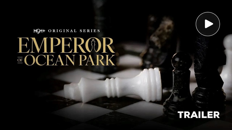 Emperor of Ocean Park ( MGM+ 2024 Series) Official Trailer I Forest