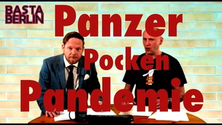 Basta Berlin (134)  Panzer, Pocken, Pandemie