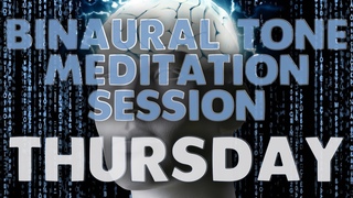 Thursday's Linear Binaural Tone Meditation Session