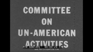 COMMITTEE ON UN-AMERICAN ACTIVITIES  1962 ANTI-HUAC DOCUMENTARY FILM  HOLLYWOOD WITCH HUNT XD81495