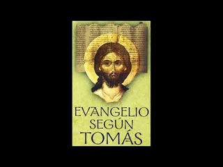 El Evangelio Según Tomás Apócrifo Gnóstico Audiolibro Completo