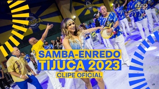 UNIDOS DA TIJUCA Carnaval 2023 - Sambas de Enredo - Clipe Oficial