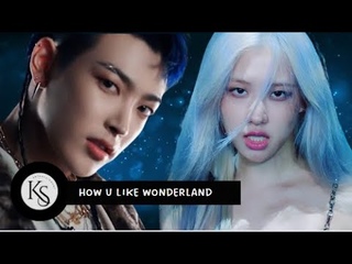 Ateez X Blackpink-HOW U LIKE WONDERLAND // MASHUP