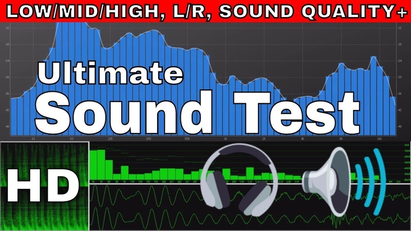 Test Your Speakers, Headphone Sound Test: Low, Mid, High, L, R Test, Bass Test, Quality, Bandwidth