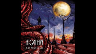 Aton Five -  Solarstalgia (Full Album 2018)