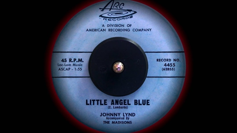 Johnny Lynd with The Madisons Little Angel Blue