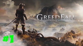 GreedFall #1 Подготовка к путешествию