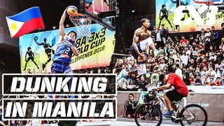 FIBA 3x3 World Cup 2018 in Manila - Dunk Contest Highlights