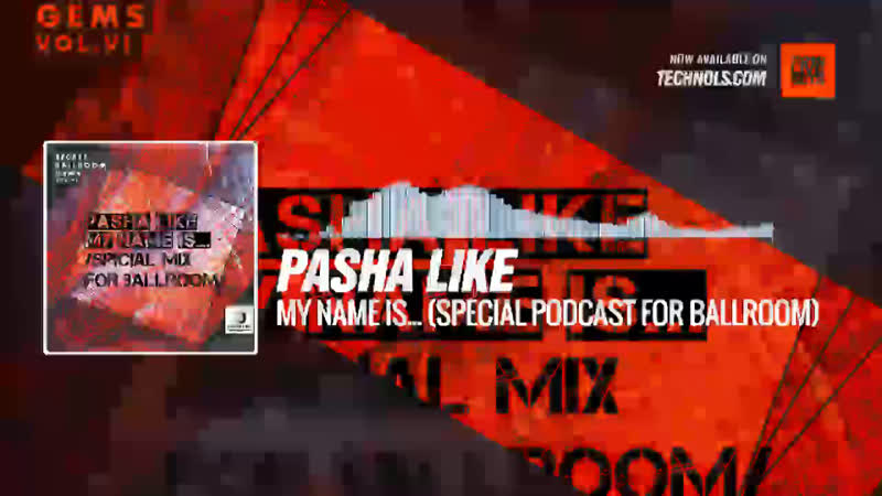 Pasha Like My Name Is ( Special Podcast for Ballroom), Periscope, Techno,