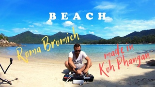 ROMA BROMICH - BEACH (Live in Koh Phangan)