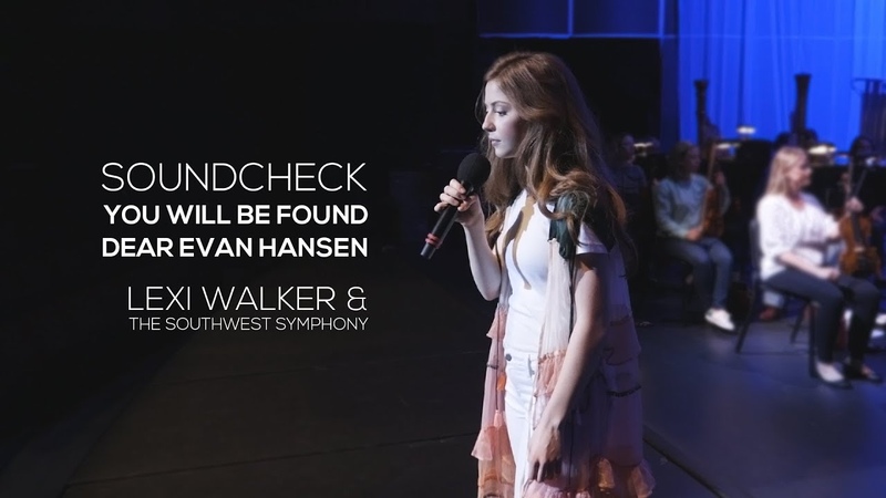 Dear Evan Hansen, You Will Be Found ( Lexi