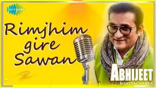Abhijeet Bhattacharya | Rimjhim Gire Sawan | #StayHome #StaySafe
