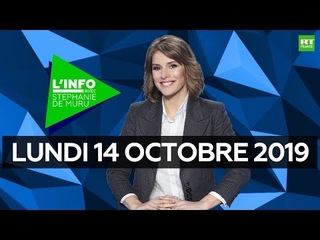 L’Info avec Stéphanie De Muru - Lundi 14 octobre 2019