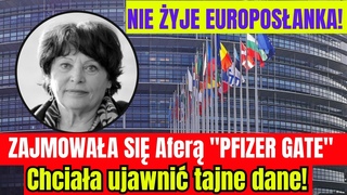 EUROPOSŁANKA NIE ŻYJE. ZAJMOWAŁA SIĘ AFERĄ “PFIZER GATE“ Chciała ujawnić tajne dane!