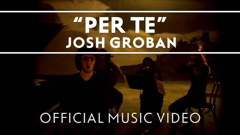 Josh Groban Per Te Official Music