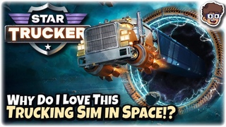 Why Do I Love This Trucking Simulator in Space! | Let's Try Star Trucker | 5 Days of Fury | #ad