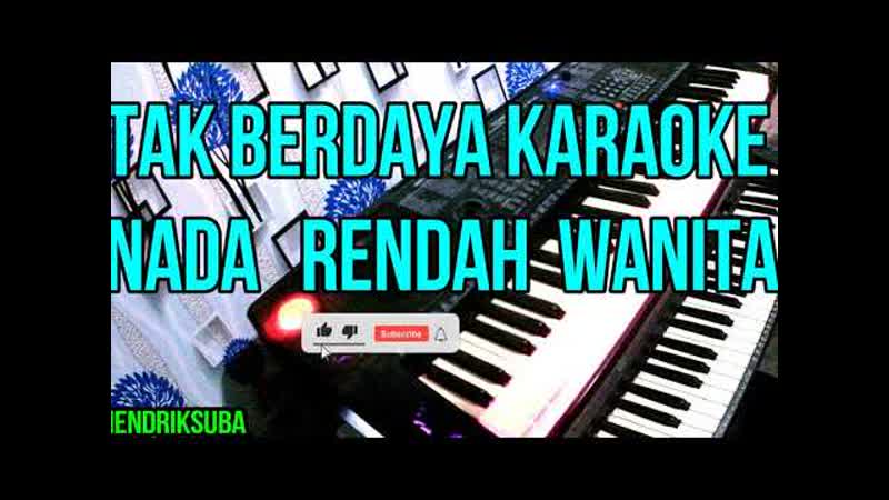 TAK BERDAYA KARAOKE Original NADA WANITA TASYA