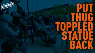 Put Thug-Toppled Statue BACK