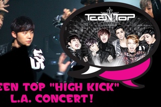 Teen Top 틴탑 “High Kick“ L.A. Concert!